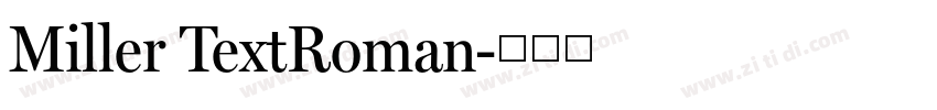 Miller TextRoman字体转换 Miller TextRoman字体转换